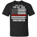I Back The Red For My Son Proud Dad Of A Brave Firefighter s, , Tank Unisex