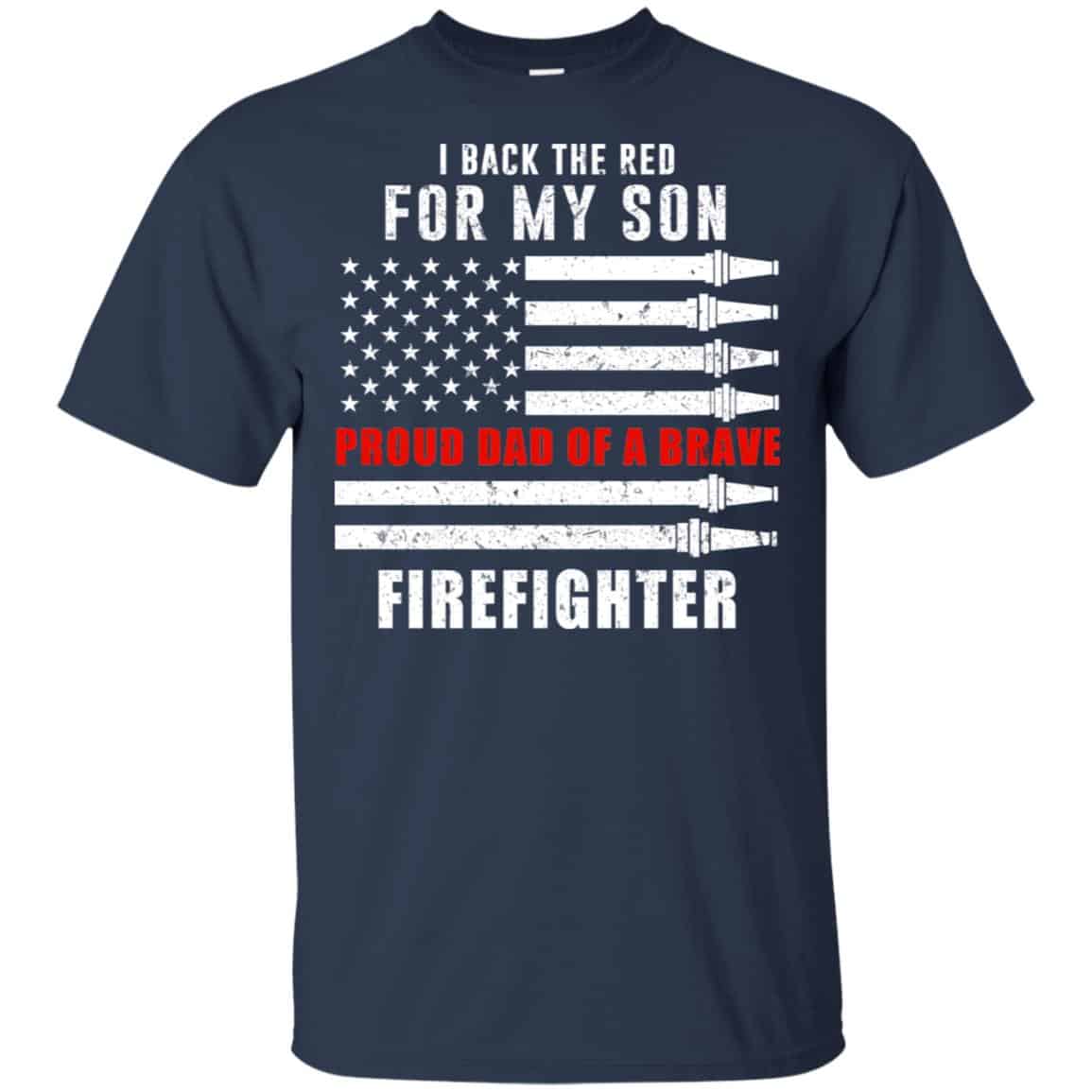 I Back The Red For My Son Proud Dad Of A Brave Firefighter s, , Tank Unisex