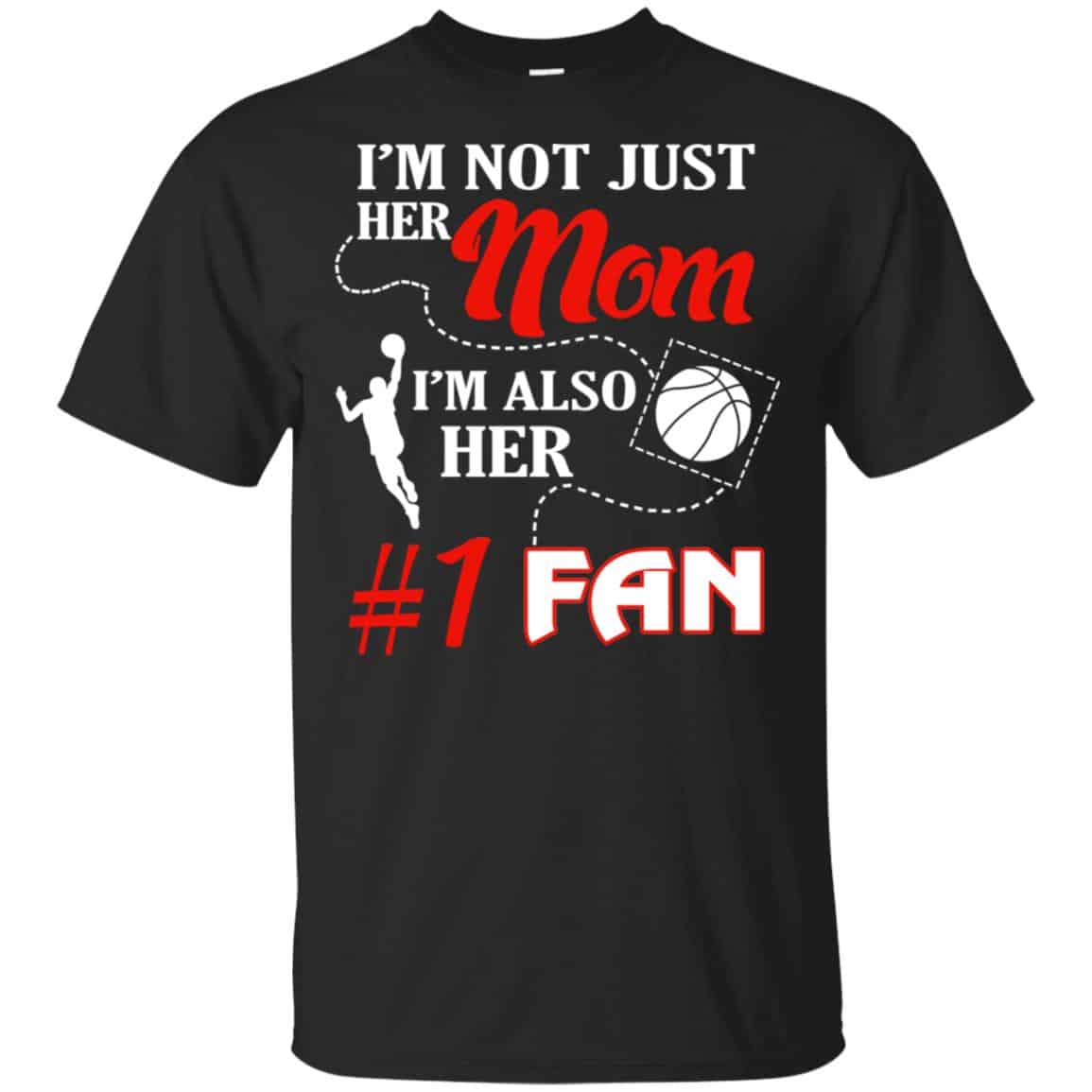 I’m Not Just Her Mom I’m Also Her Fan Basketball Mom s, , Tank Unisex
