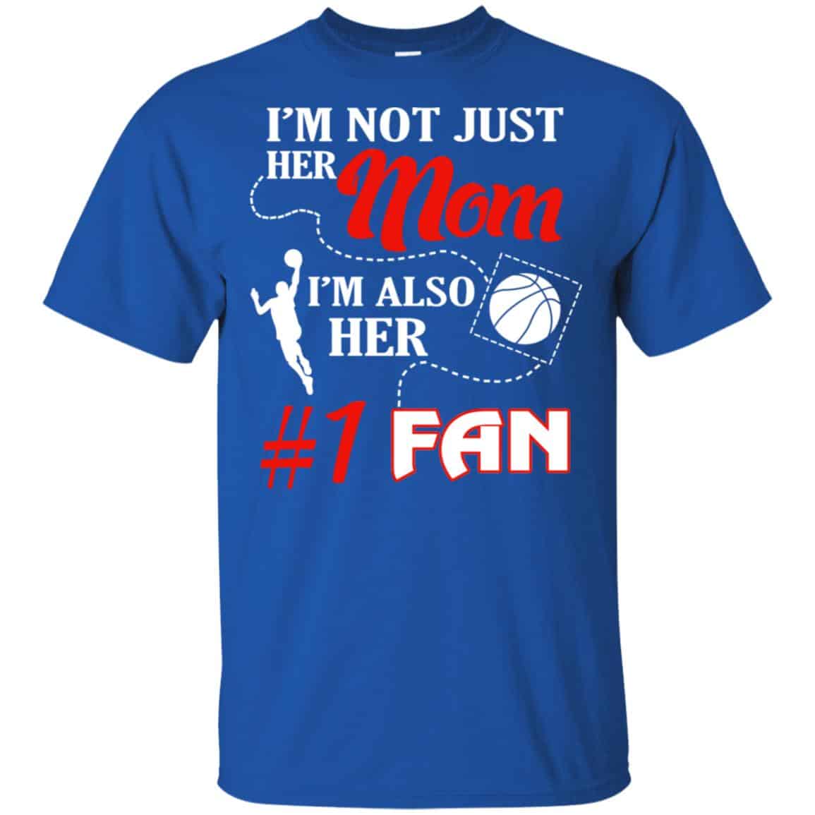 I’m Not Just Her Mom I’m Also Her Fan Basketball Mom s, , Tank Unisex