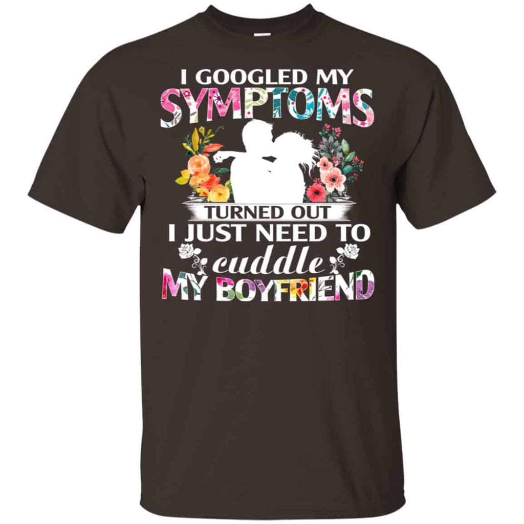 I Googled My Symptoms Turned Out I Just Need To Cuddle My Boyfriend s, , Tank
