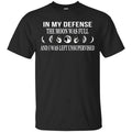 In My Defense The Moon Was Full And I Was Left Unsupervised Shirt, , Tank Unisex
