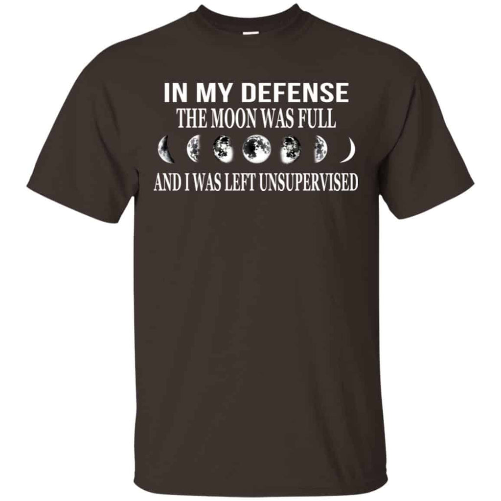 In My Defense The Moon Was Full And I Was Left Unsupervised Shirt, , Tank Unisex