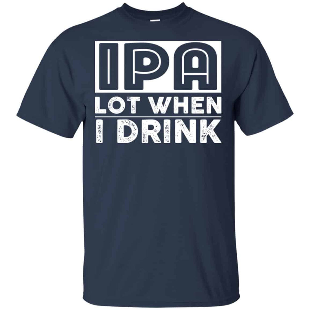 IPA Lot When I Drink Shirt, , Tank Unisex