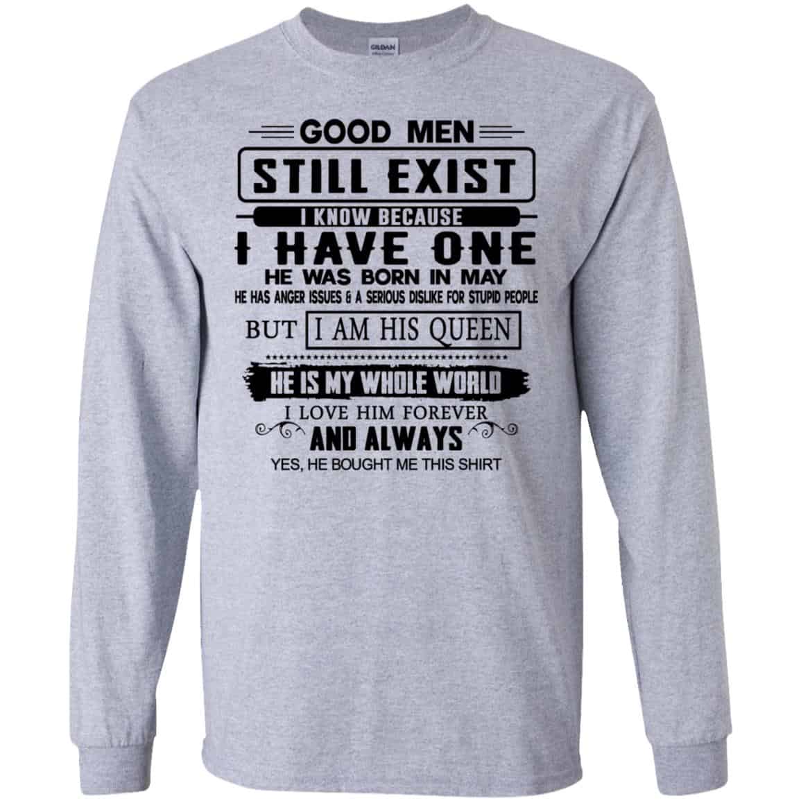 Good Men Still Exist I Have One He Was Born In May s, , Tank Unisex