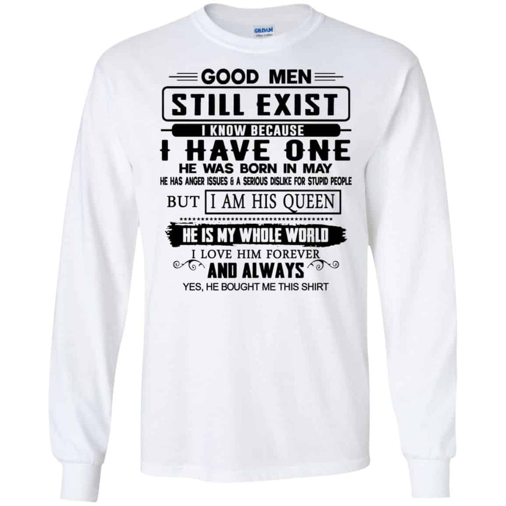 Good Men Still Exist I Have One He Was Born In May s, , Tank Unisex