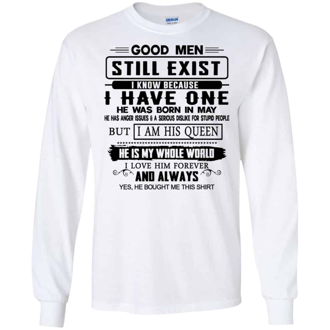 Good Men Still Exist I Have One He Was Born In May s, , Tank Unisex
