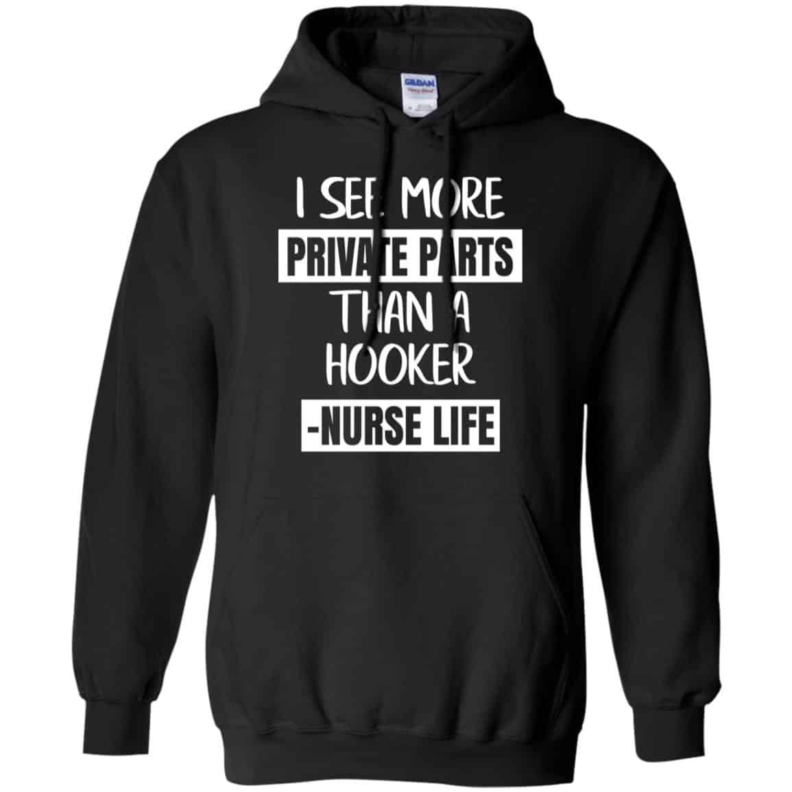 I See More Private Parts Than A Hooker – Nurse Life s, , Tank Unisex