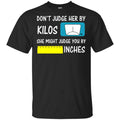 Don’t Judge Her By Kilos She Might Judge You By Inches s, , Tank Unisex