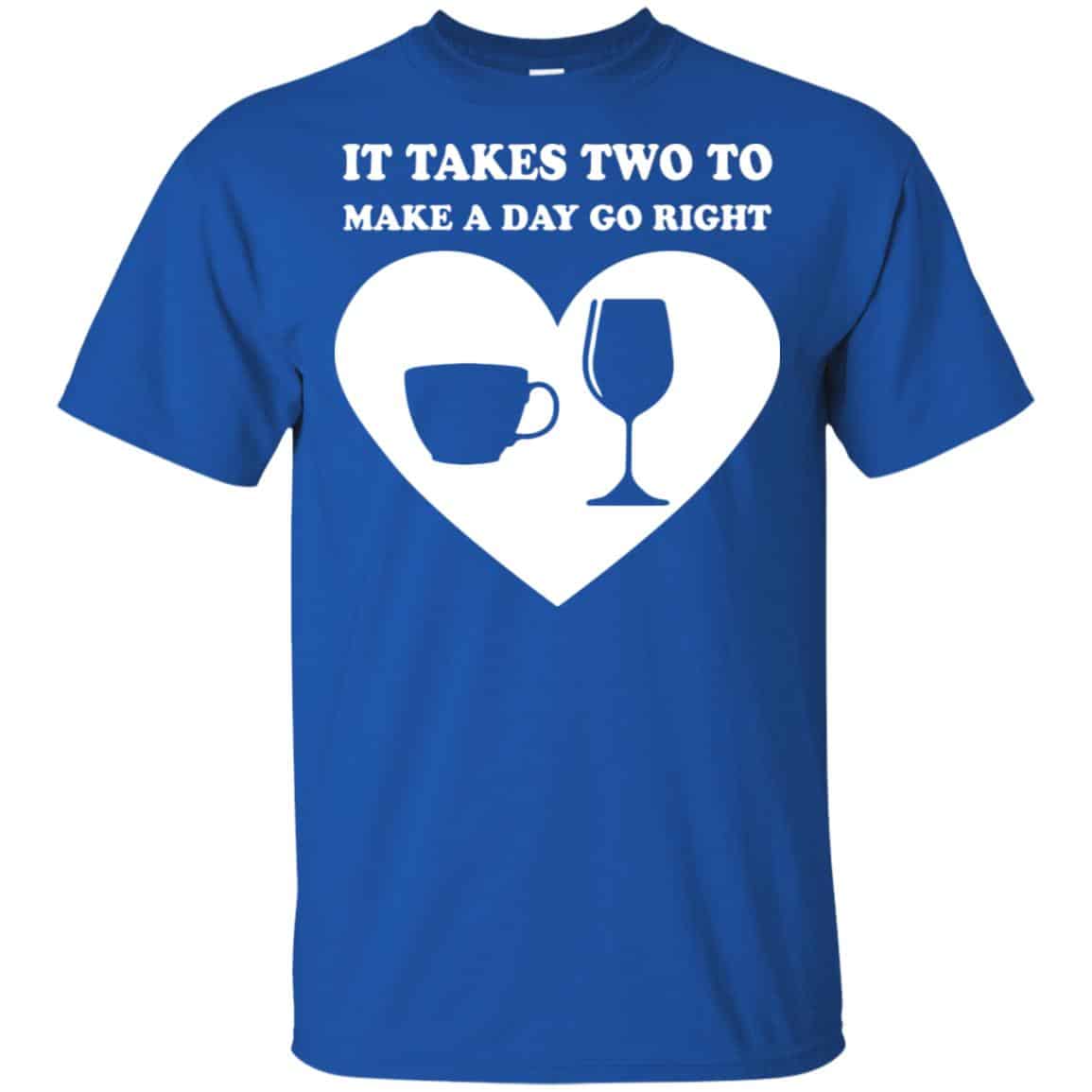 It Takes Two To Make A Day Go Right Shirt, , Tank Unisex