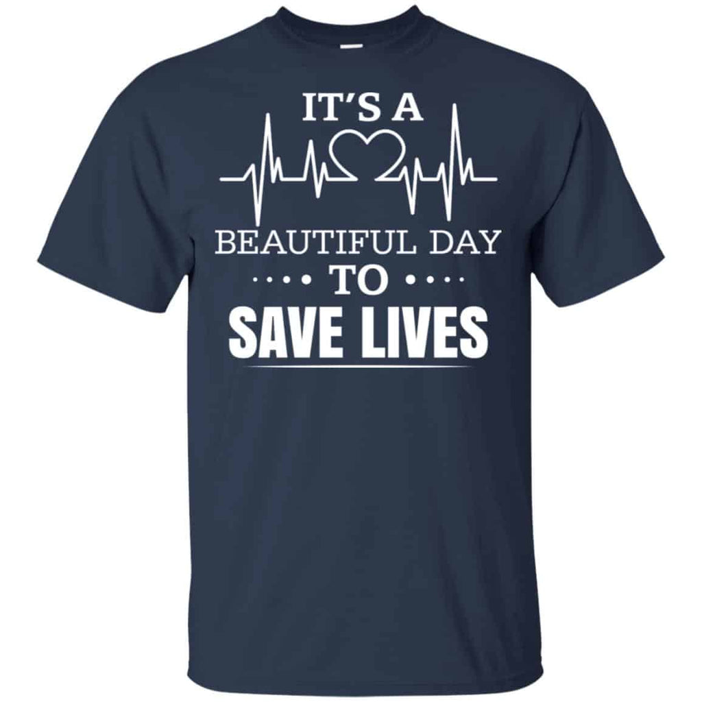 It’s A Beautiful Day To Save Lives Shirt, , Tank Unisex