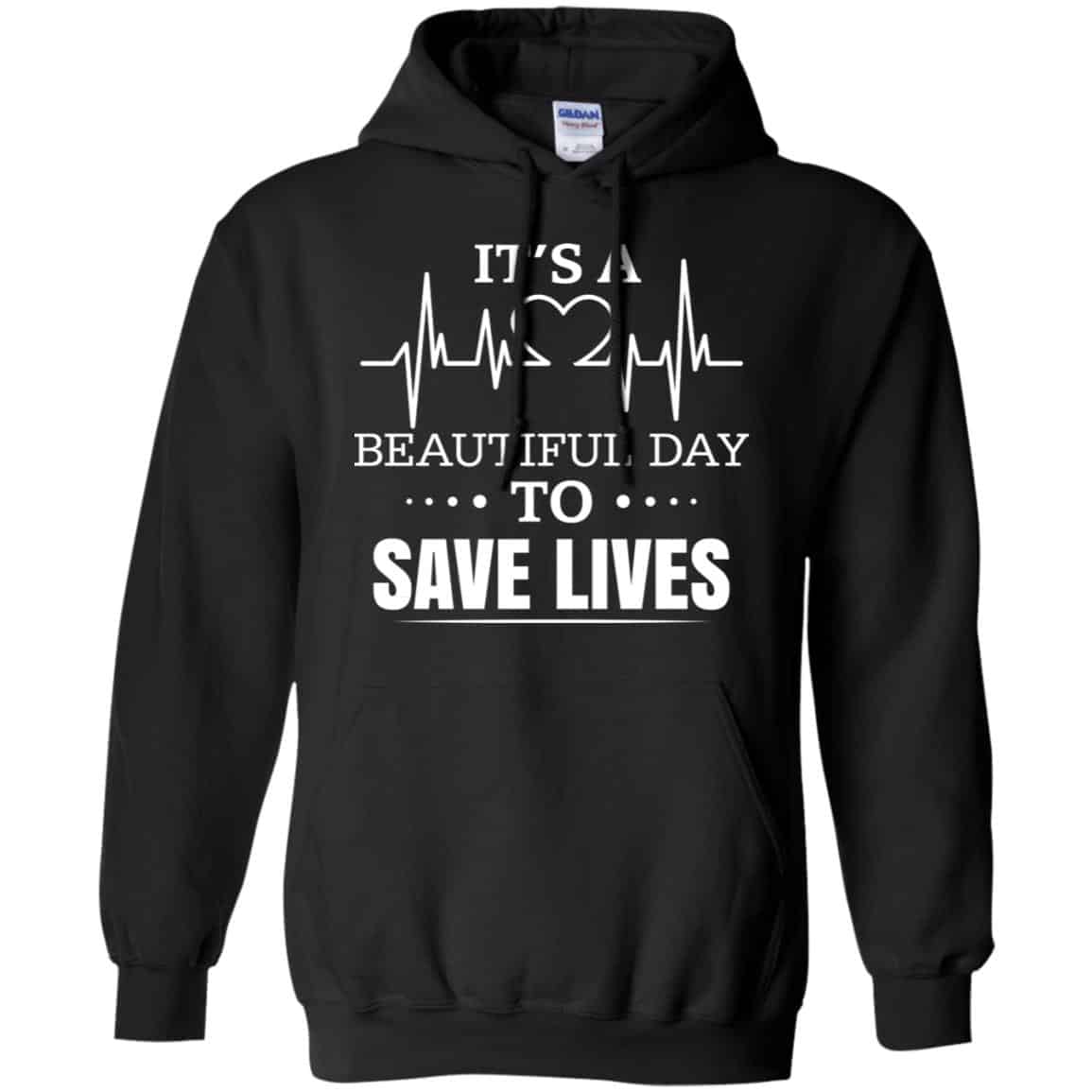 It’s A Beautiful Day To Save Lives Shirt, , Tank Unisex