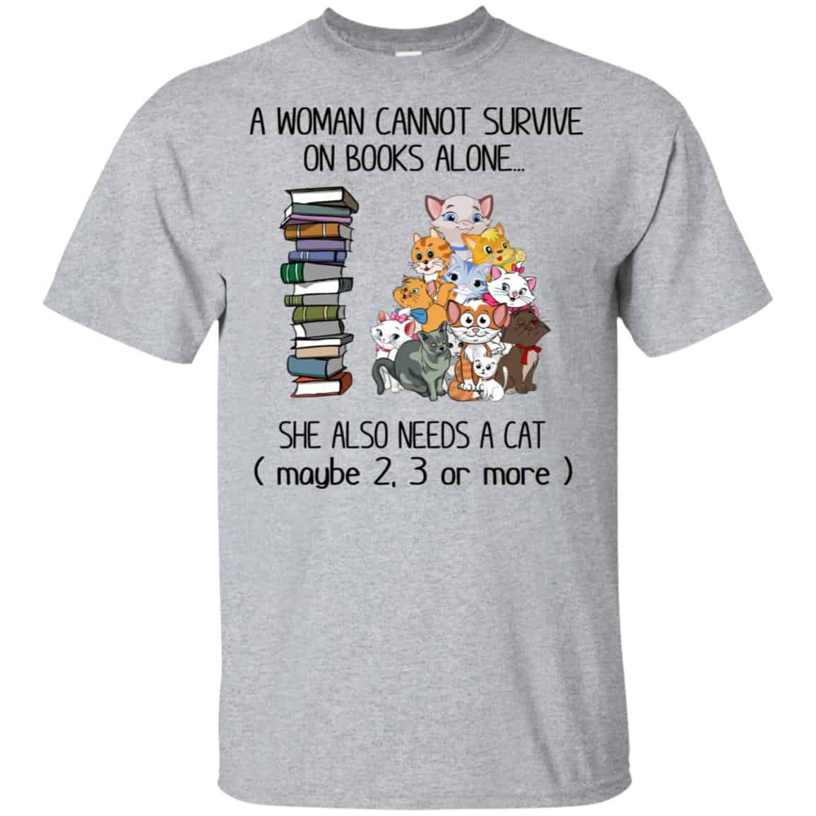 A Woman Cannot Survive On Books Alone She Also Needs A Cat s, , Tank Unisex