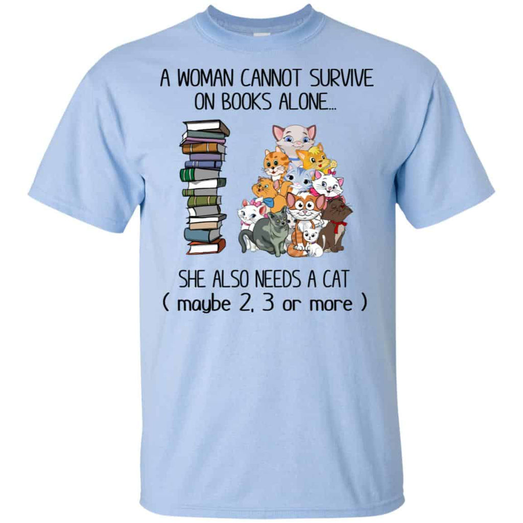 A Woman Cannot Survive On Books Alone She Also Needs A Cat s, , Tank Unisex