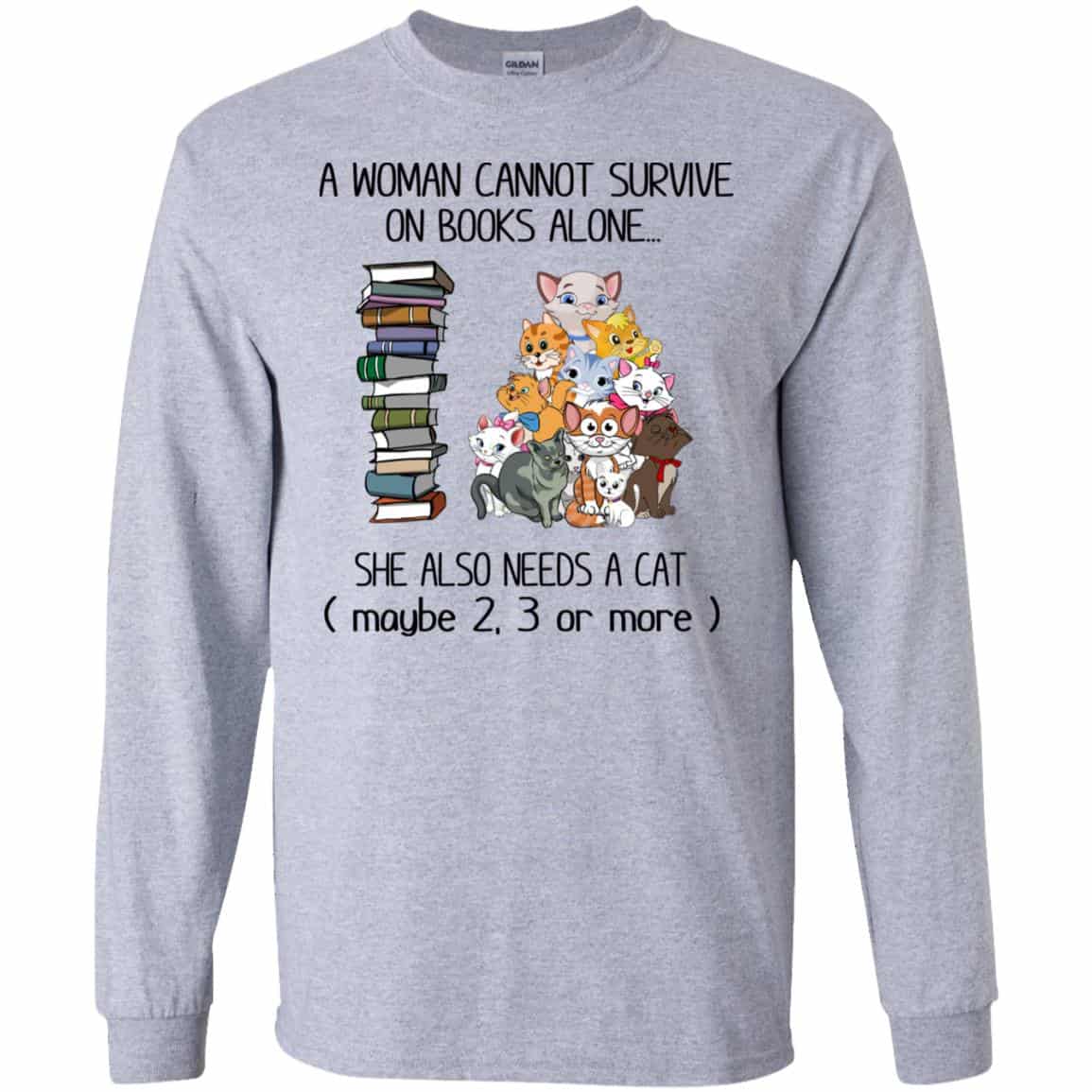 A Woman Cannot Survive On Books Alone She Also Needs A Cat s, , Tank Unisex
