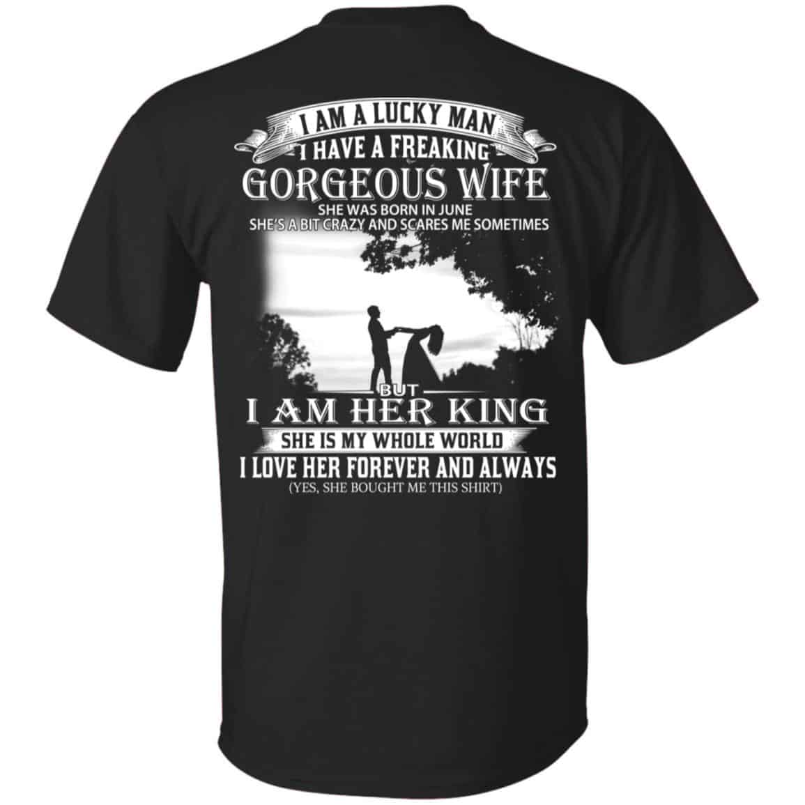 I Am A Lucky Man I Have A Freaking Gorgeous Wife Was Born In June s, , Tank Unisex