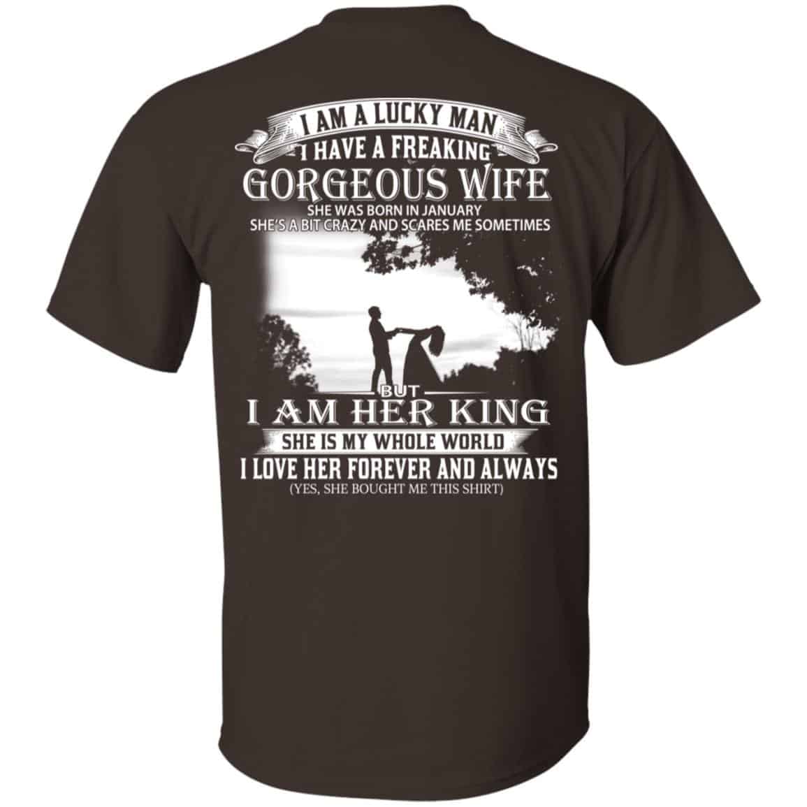 I Am A Lucky Man I Have A Freaking Gorgeous Wife Was Born In January s, , Tank
