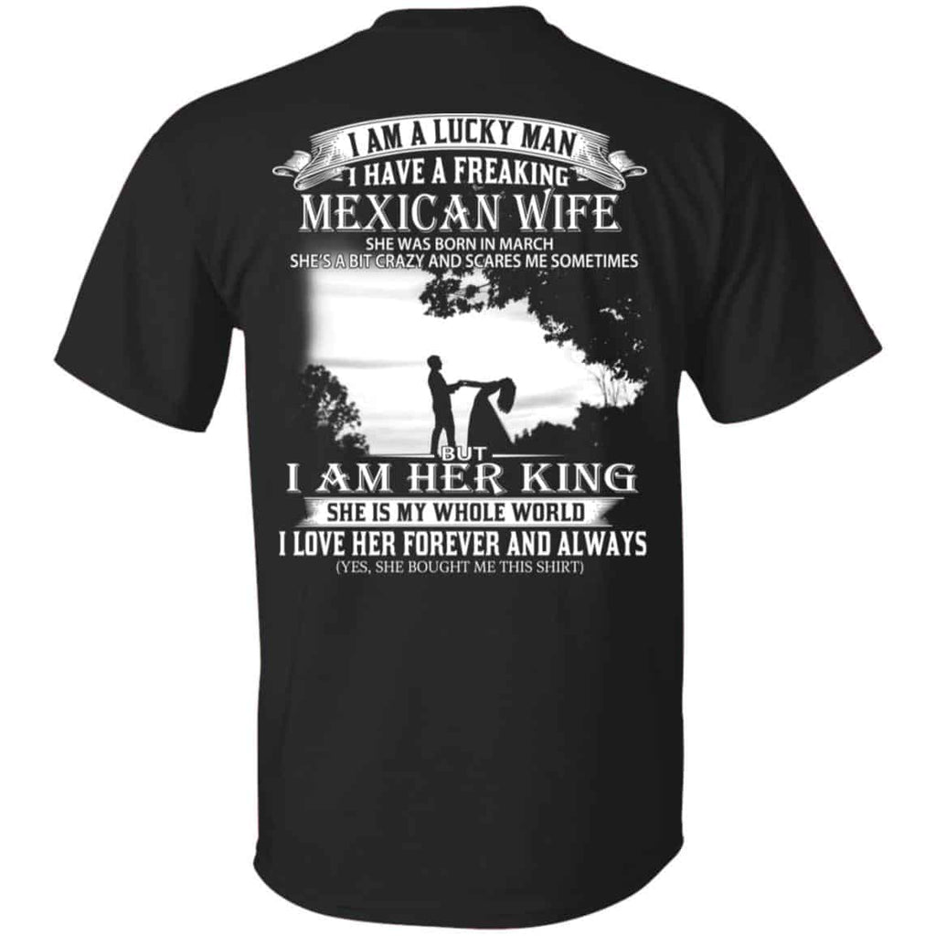 I Am A Lucky Man I Have A Freaking Mexican Wife Was Born In March s, , Tank Unisex