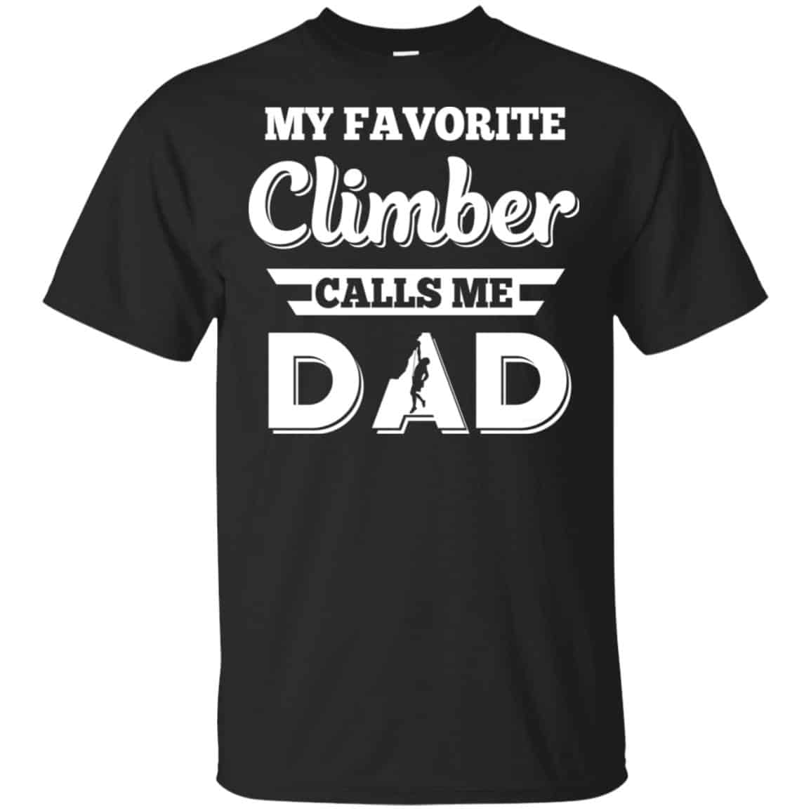 My Favorite Climber Calls Me Dad Climbing s, , Tank Unisex