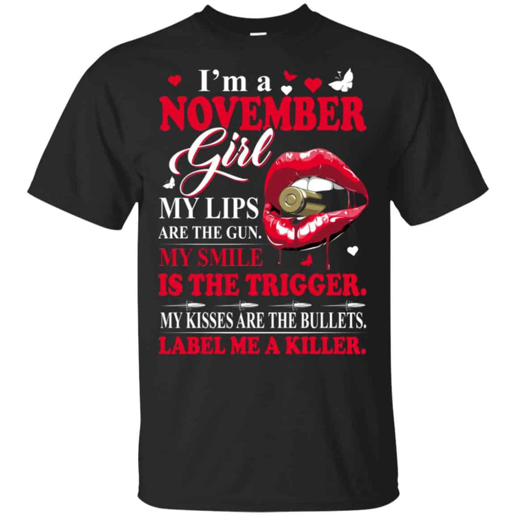 I’m A November Girl My Lips Are The Gun My Smile Is The Trigger s, , Tank Unisex