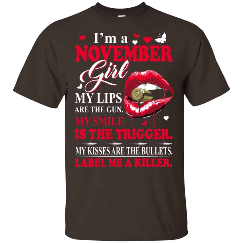 I’m A November Girl My Lips Are The Gun My Smile Is The Trigger s, , Tank Unisex