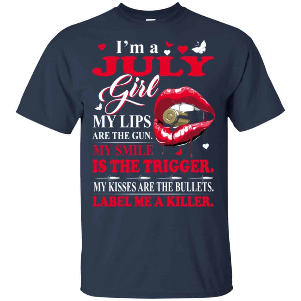 I’m A July Girl My Lips Are The Gun My Smile Is The Trigger s, , Tank Unisex