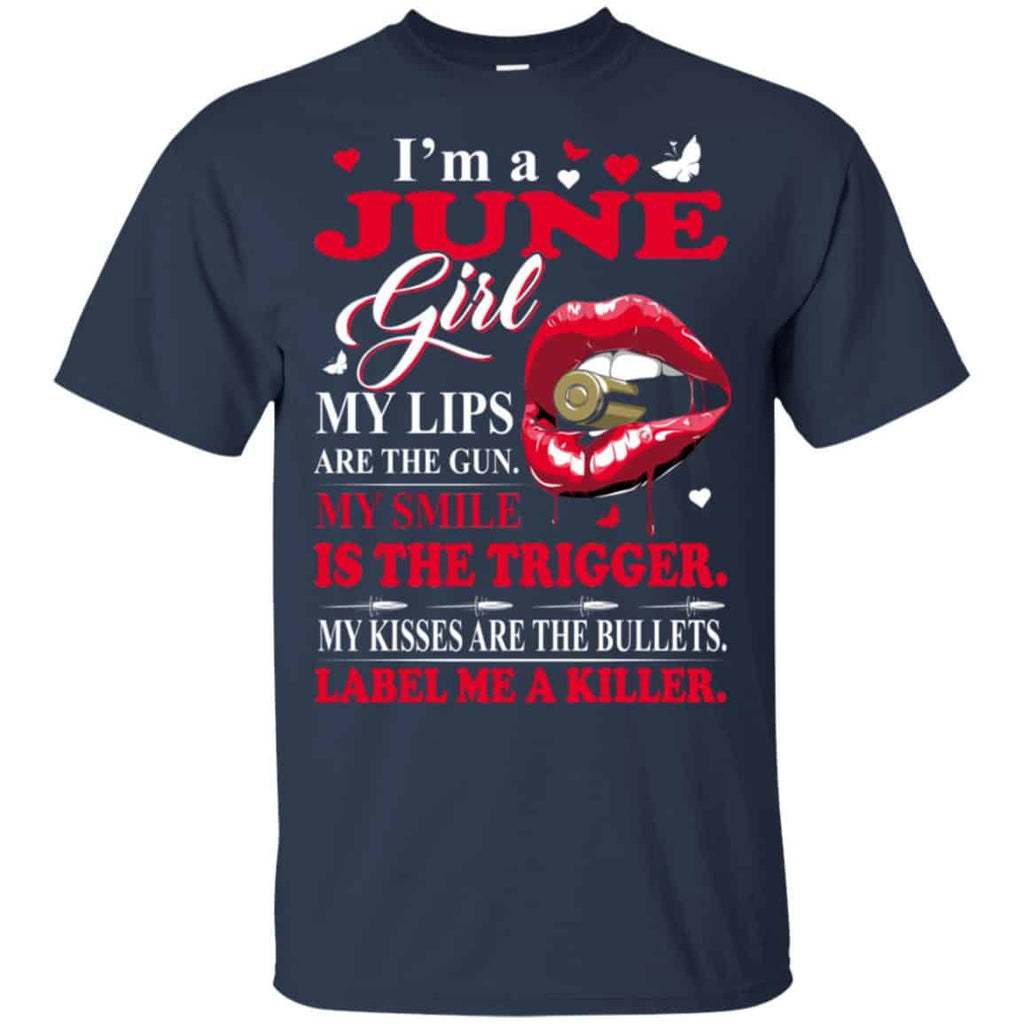 I’m A June Girl My Lips Are The Gun My Smile Is The Trigger s, , Tank Unisex