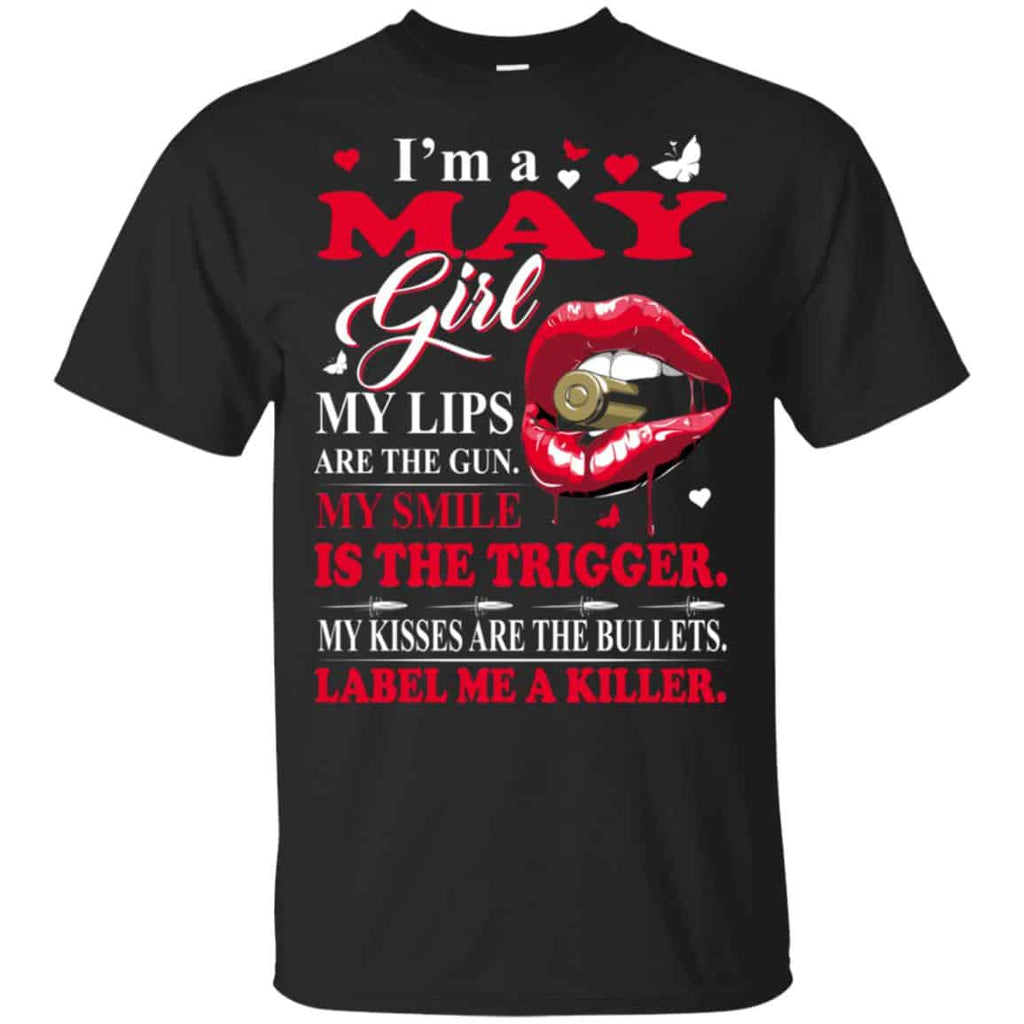 I’m A May Girl My Lips Are The Gun My Smile Is The Trigger s, , Tank Unisex