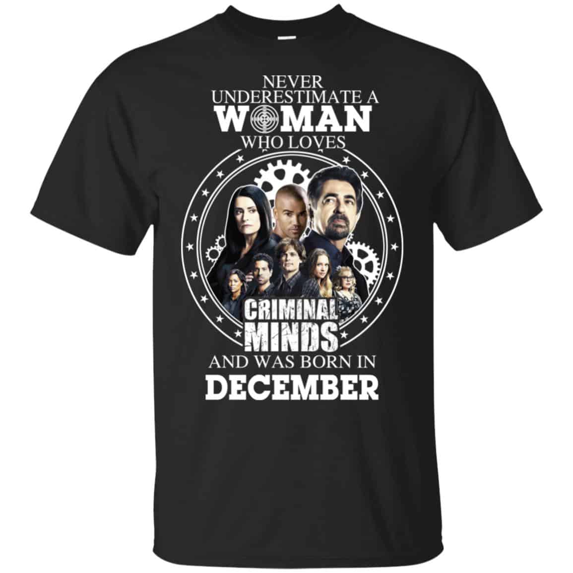 Never Underestimate A Woman Who Loves Criminal Minds And Was Born In December s, , Tank