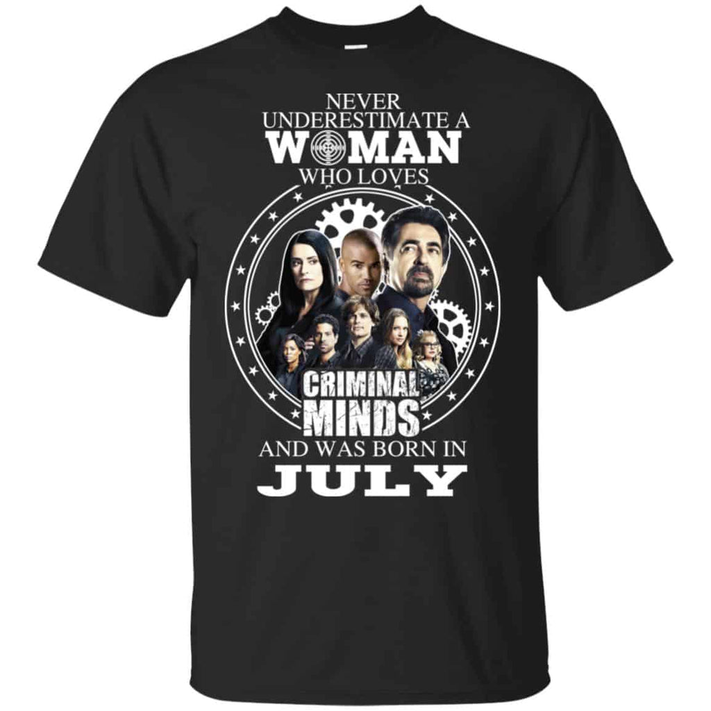 Never Underestimate A Woman Who Loves Criminal Minds And Was Born In July s, , Tank
