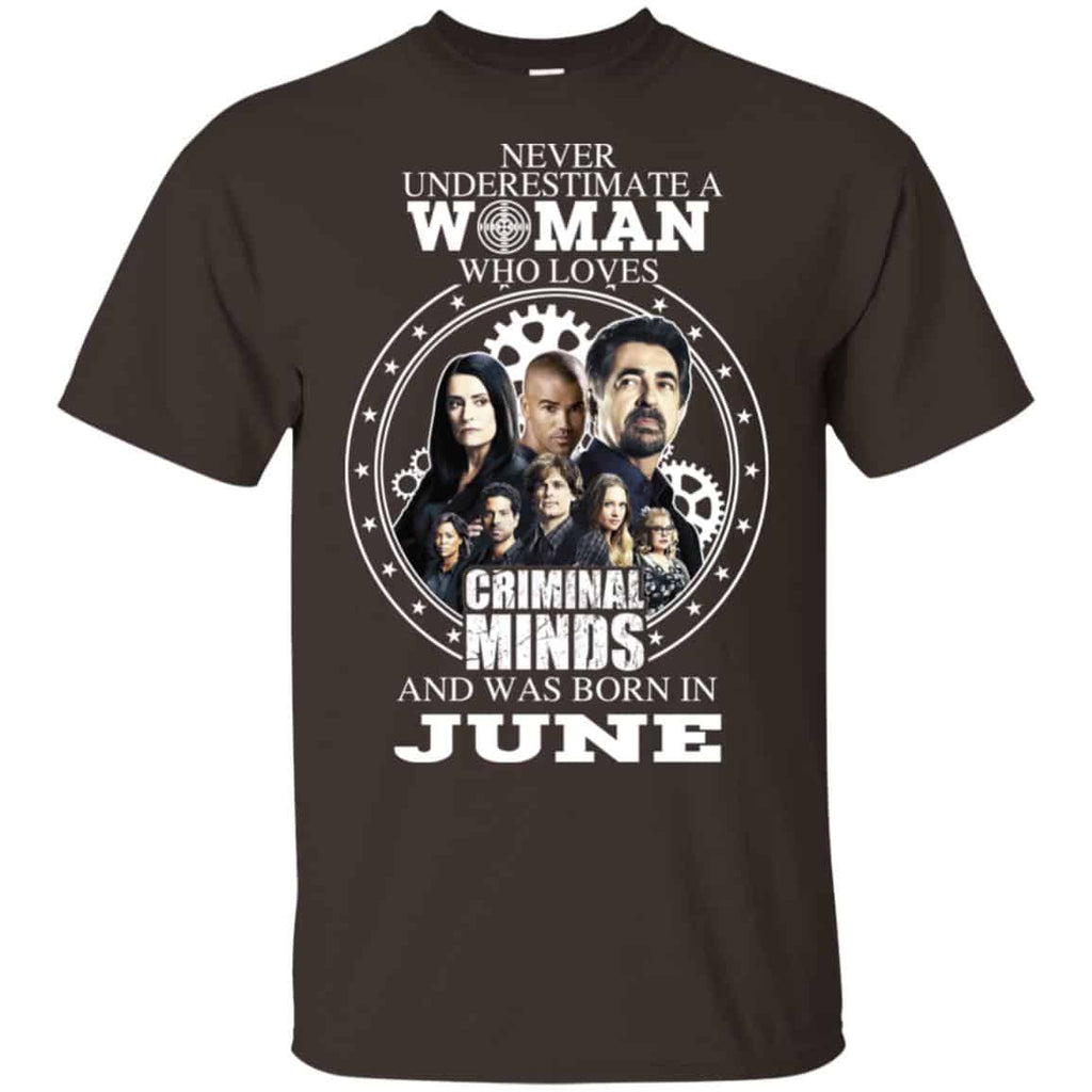 Never Underestimate A Woman Who Loves Criminal Minds And Was Born In June s, , Tank