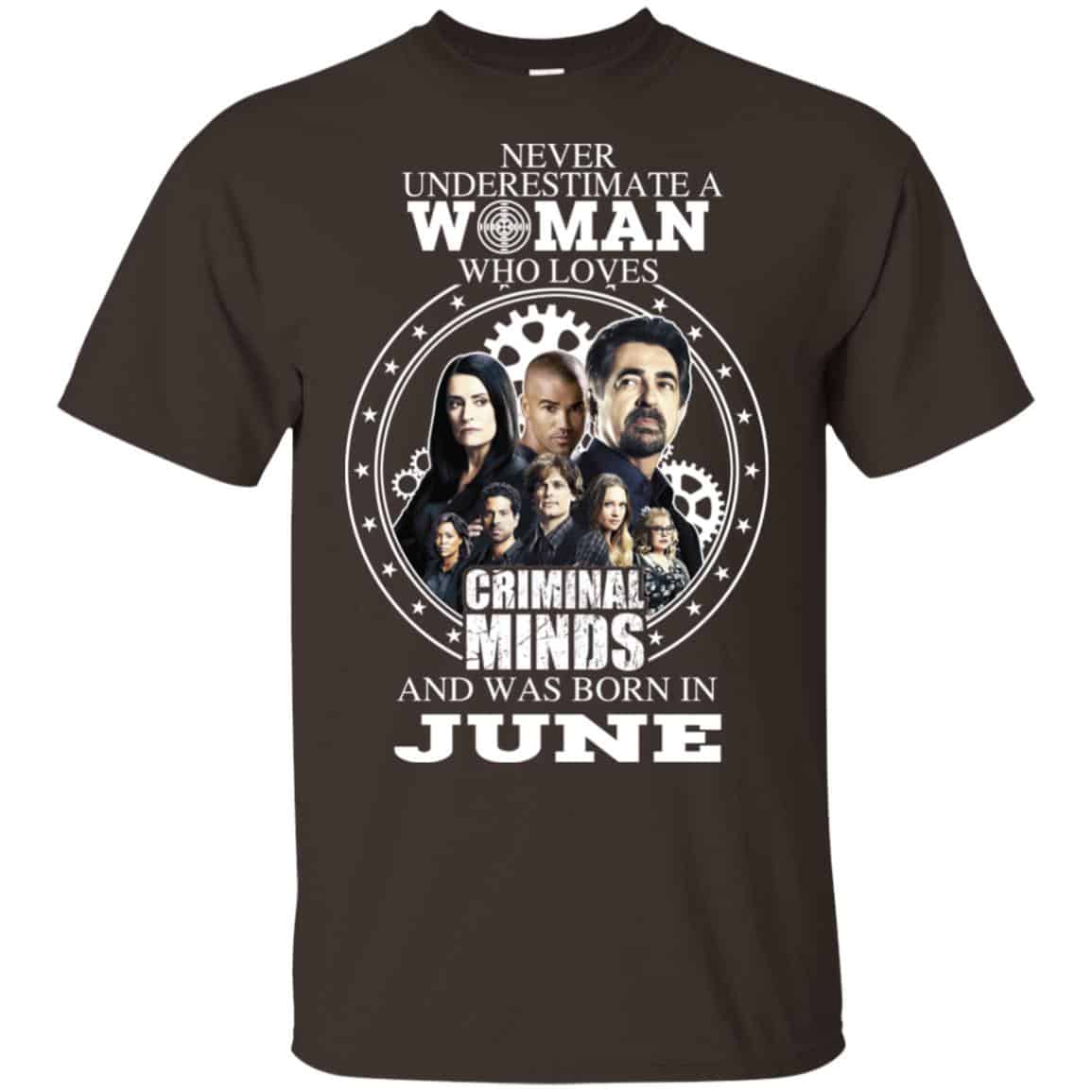 Never Underestimate A Woman Who Loves Criminal Minds And Was Born In June s, , Tank