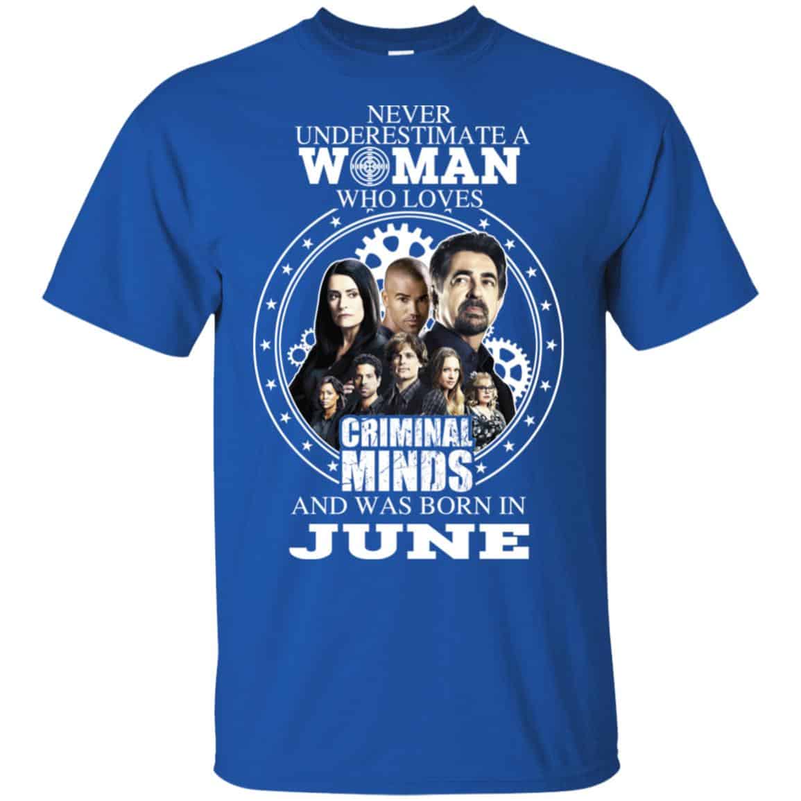Never Underestimate A Woman Who Loves Criminal Minds And Was Born In June s, , Tank