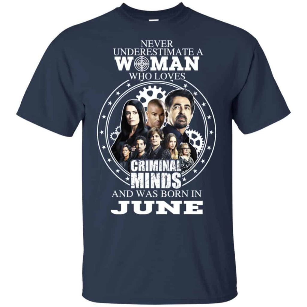 Never Underestimate A Woman Who Loves Criminal Minds And Was Born In June s, , Tank