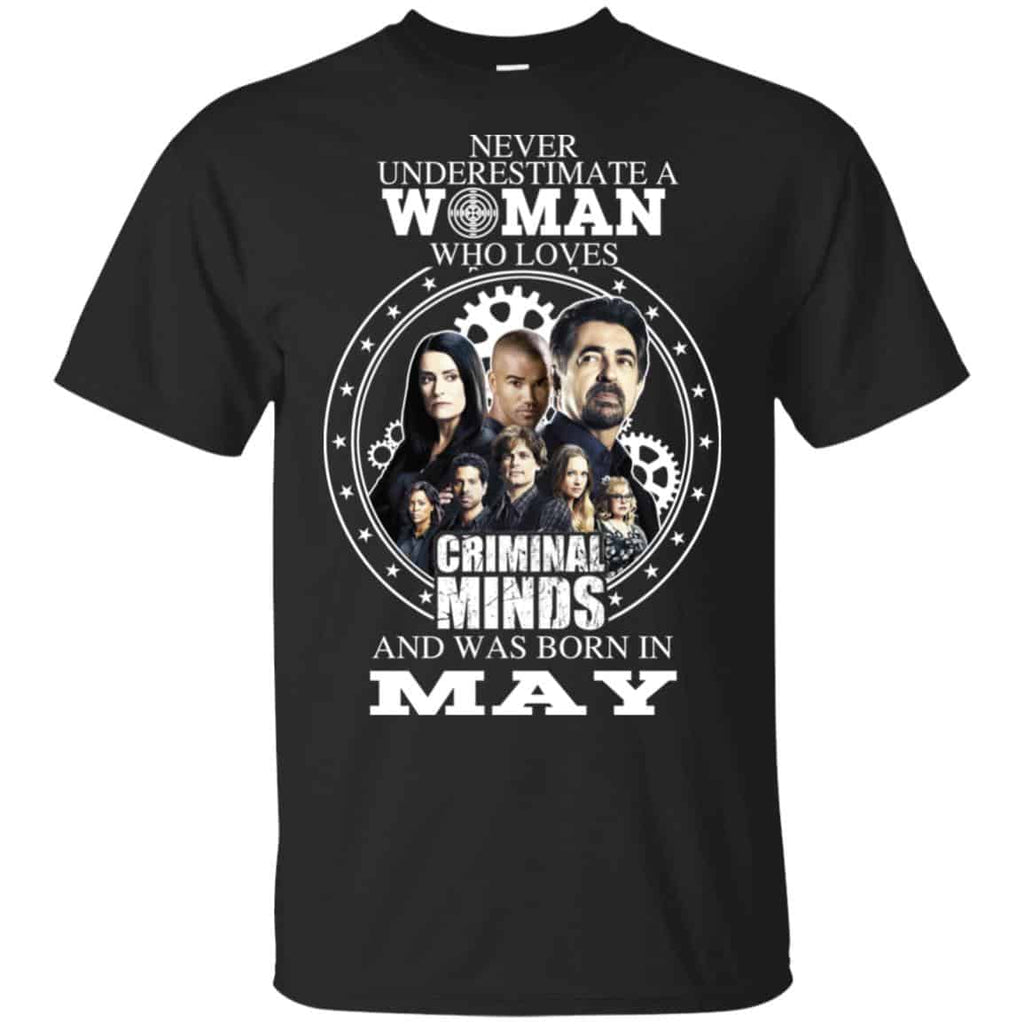Never Underestimate A Woman Who Loves Criminal Minds And Was Born In May s, , Tank