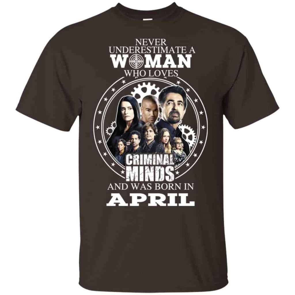 Never Underestimate A Woman Who Loves Criminal Minds And Was Born In April s, , Tank