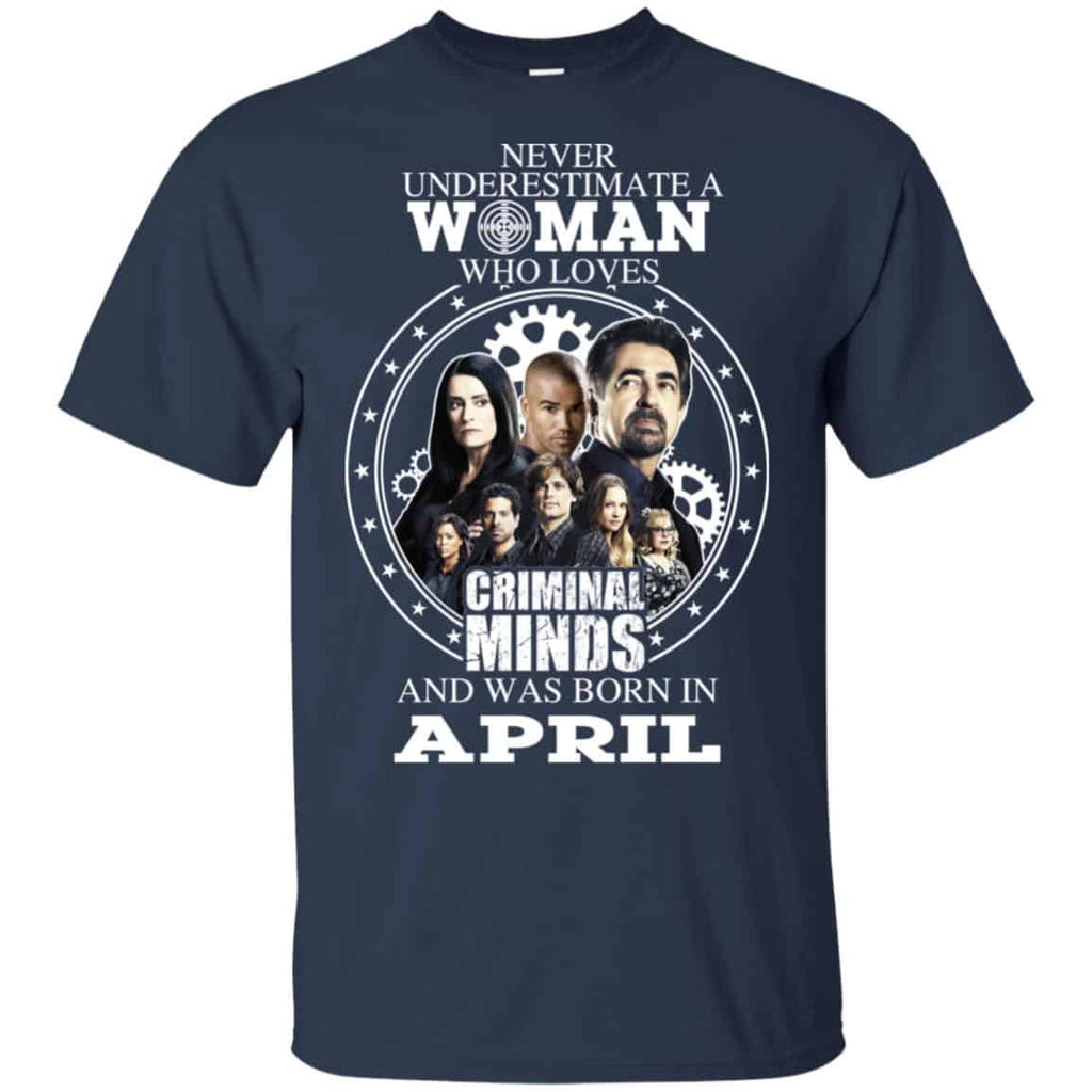 Never Underestimate A Woman Who Loves Criminal Minds And Was Born In April s, , Tank