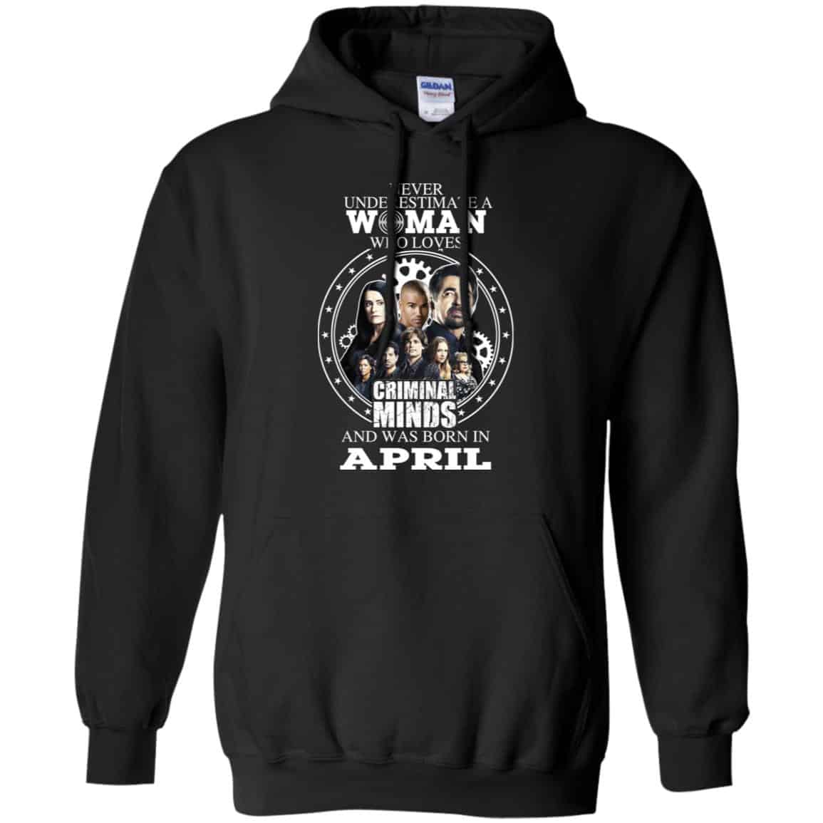 Never Underestimate A Woman Who Loves Criminal Minds And Was Born In April s, , Tank