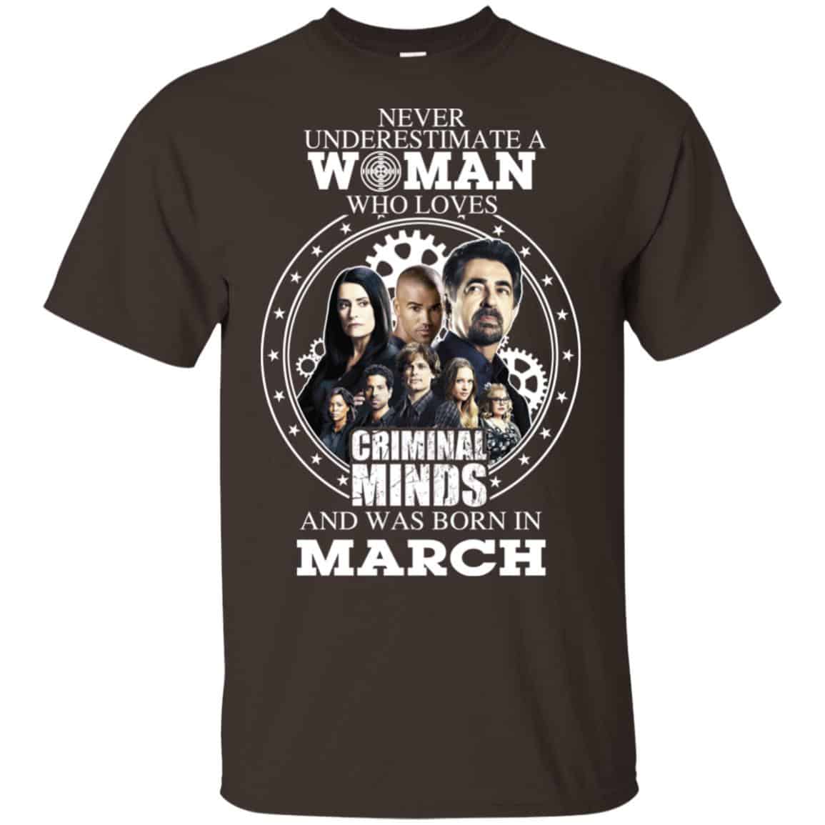 Never Underestimate A Woman Who Loves Criminal Minds And Was Born In March s, , Tank