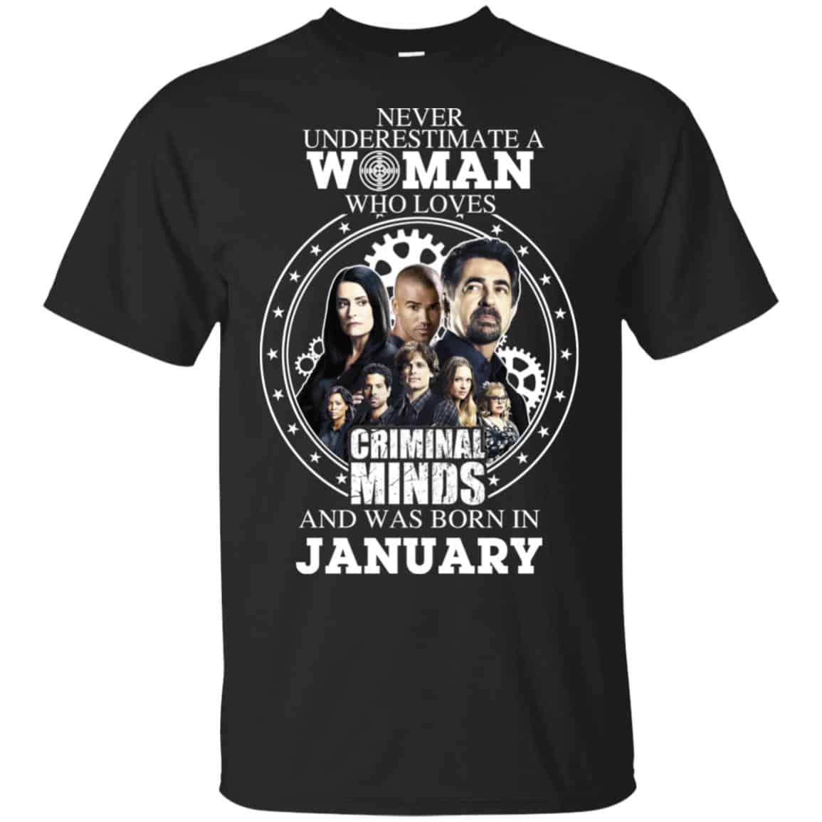 Never Underestimate A Woman Who Loves Criminal Minds And Was Born In January s, , Tank