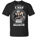 A Man Who Loves Criminal Minds And Was Born In March s, , Tank Unisex