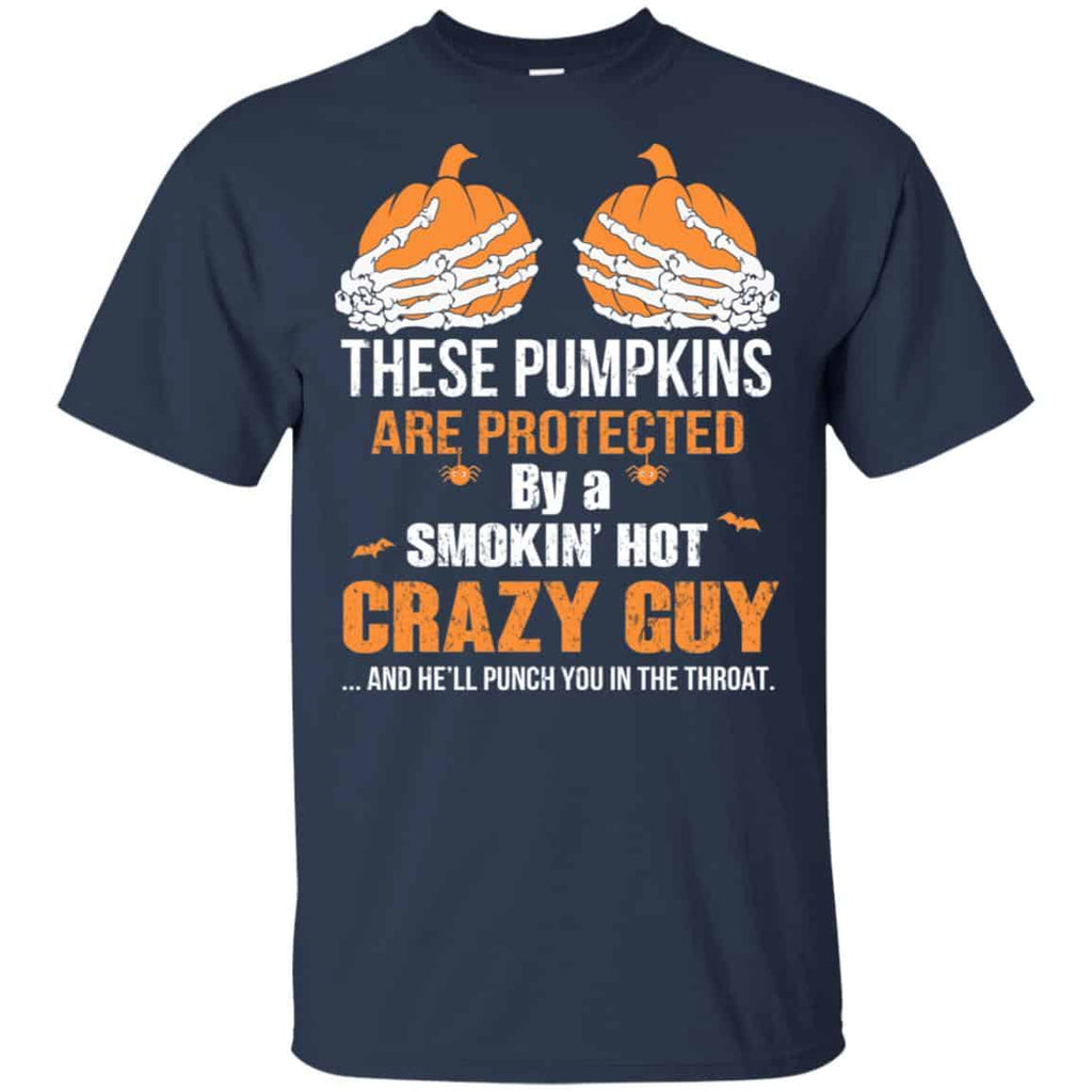 These Pumpkins Are Protected By A Smokin’ Hot Crazy Guy s, , Tank Unisex