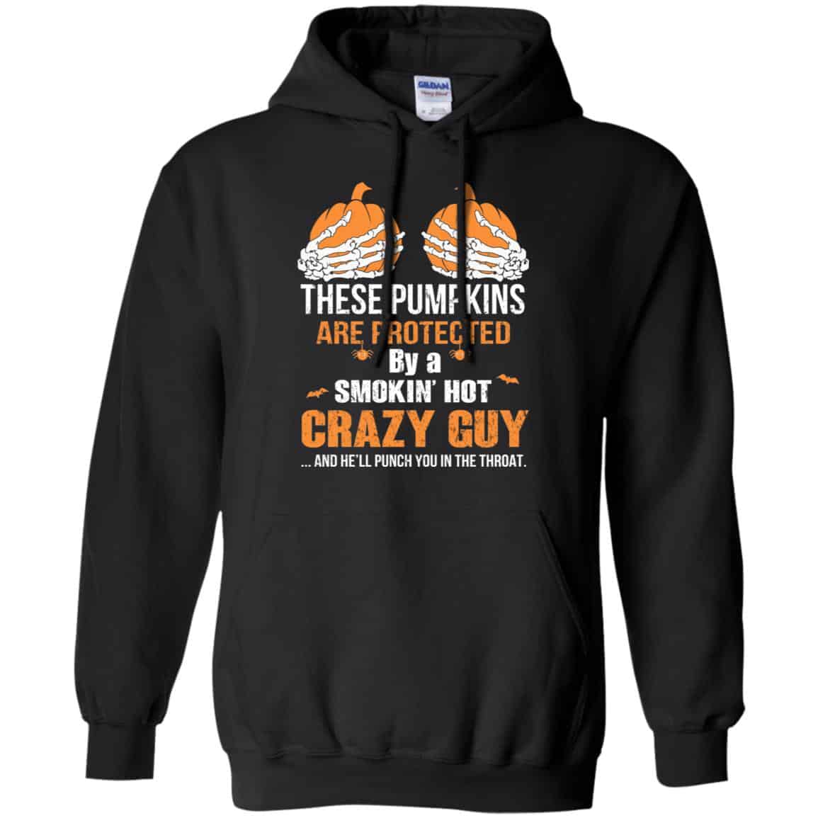 These Pumpkins Are Protected By A Smokin’ Hot Crazy Guy s, , Tank Unisex