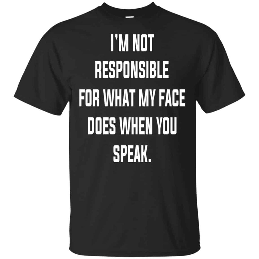 I’m Not Responsible For What My Face Does When You Speak s, , Tank Unisex