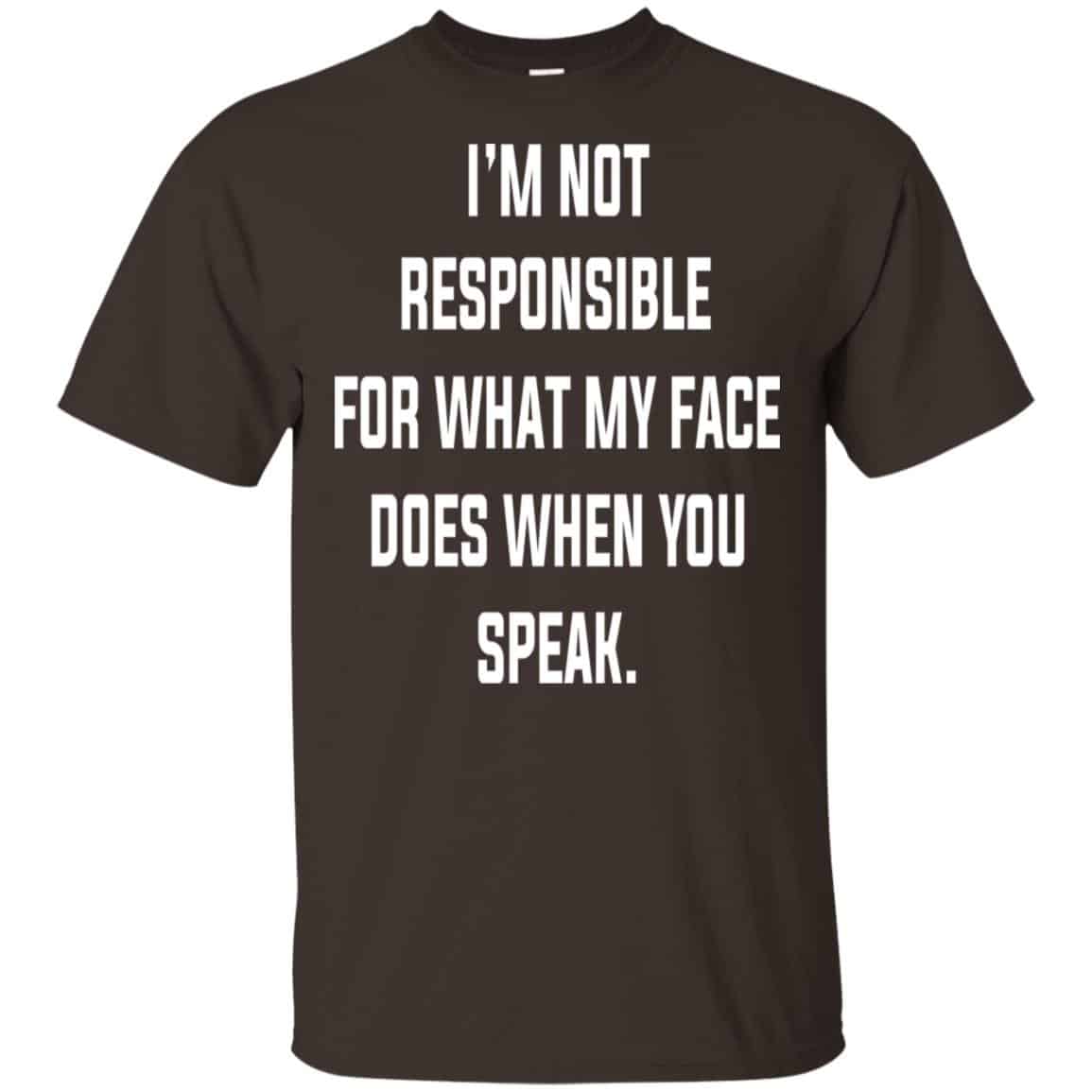 I’m Not Responsible For What My Face Does When You Speak s, , Tank Unisex