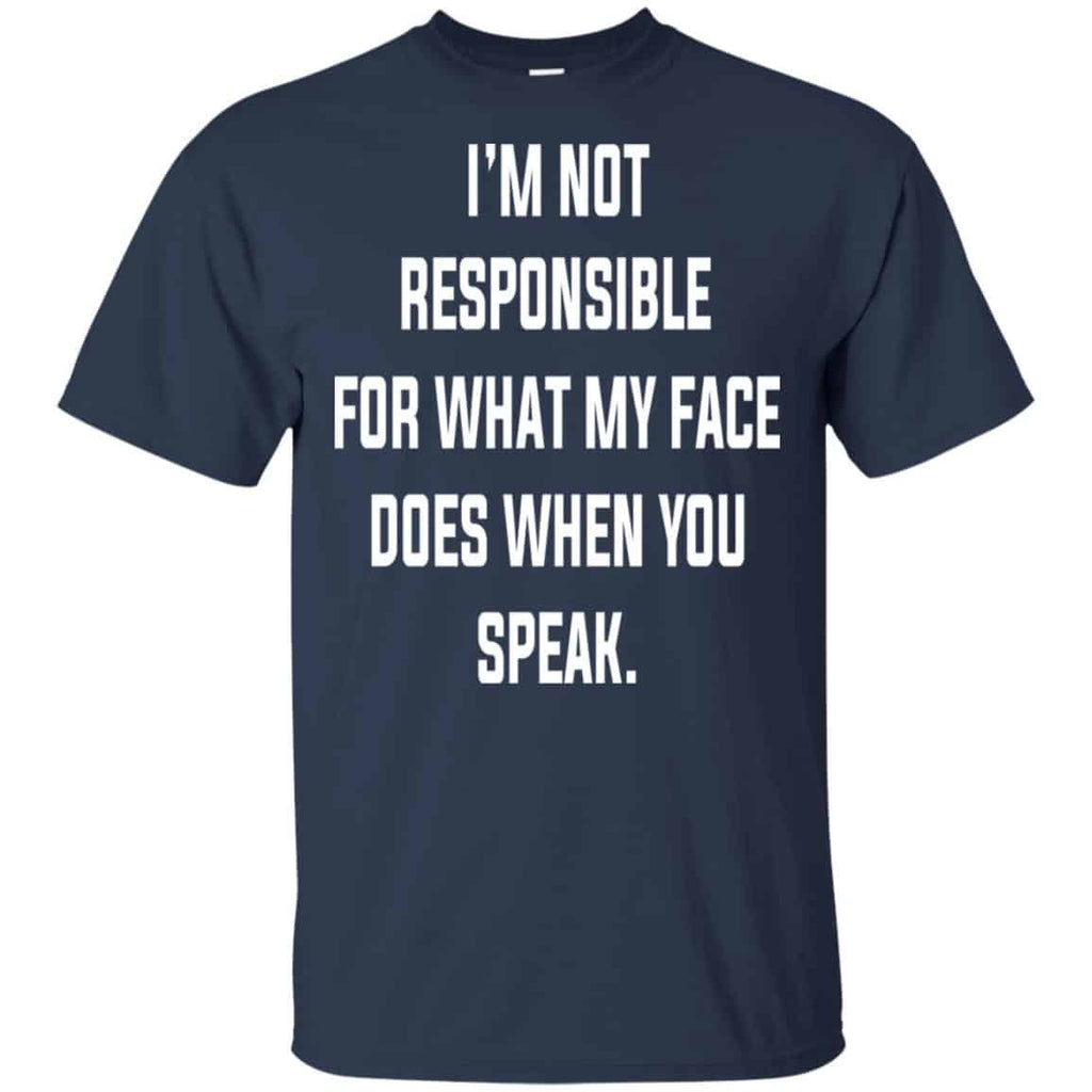 I’m Not Responsible For What My Face Does When You Speak s, , Tank Unisex