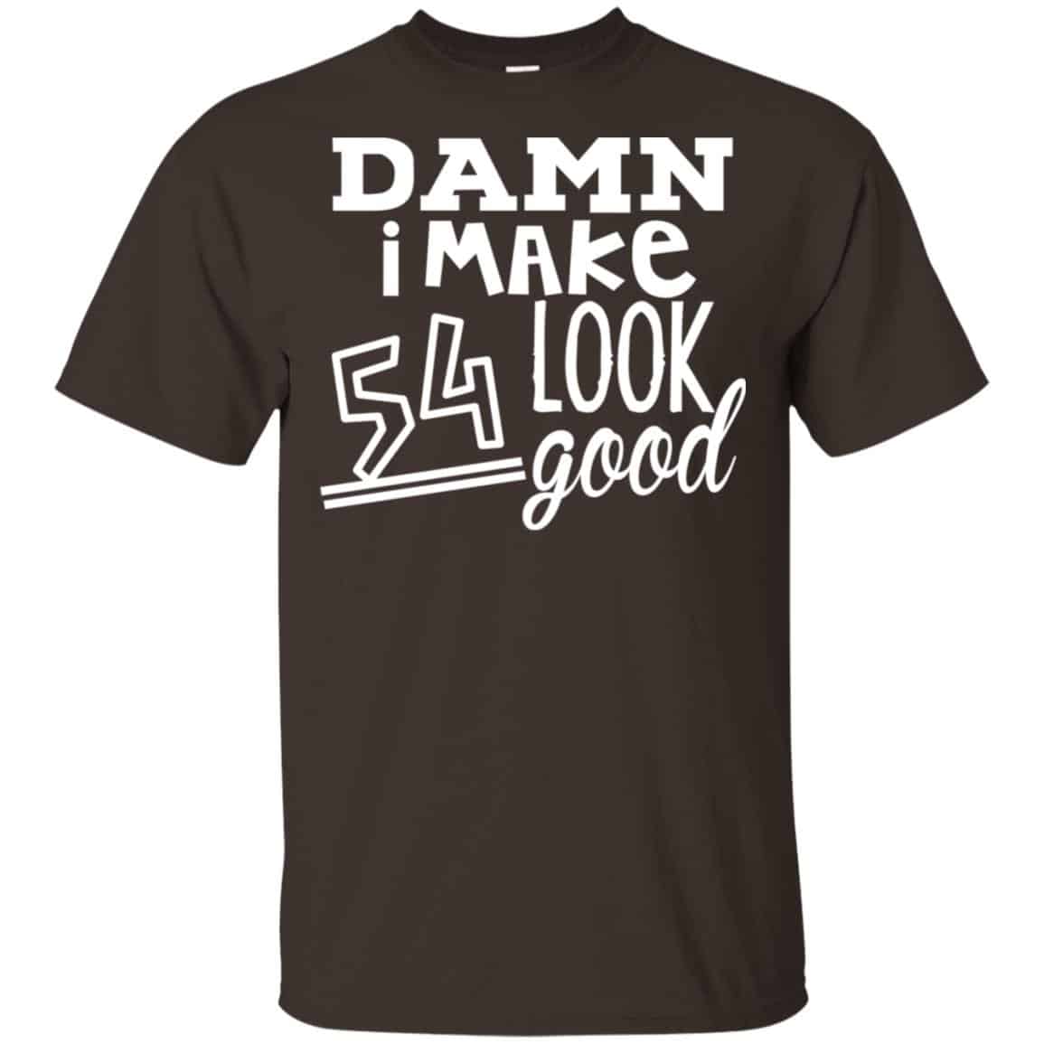 Damn I Make 54 Look Good s, , Tank Unisex