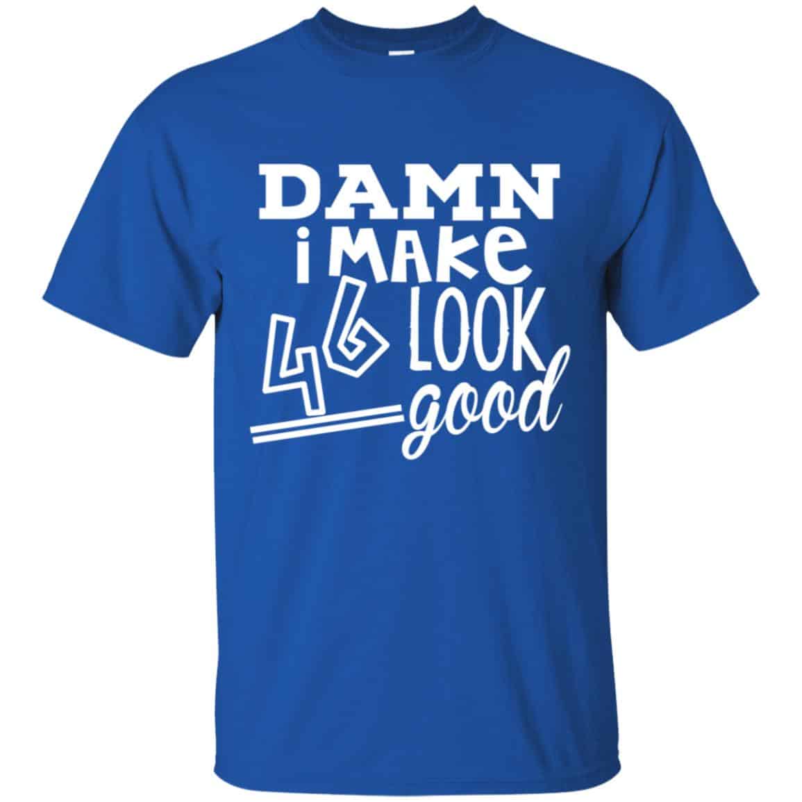 Damn I Make 46 Look Good s, , Tank Unisex