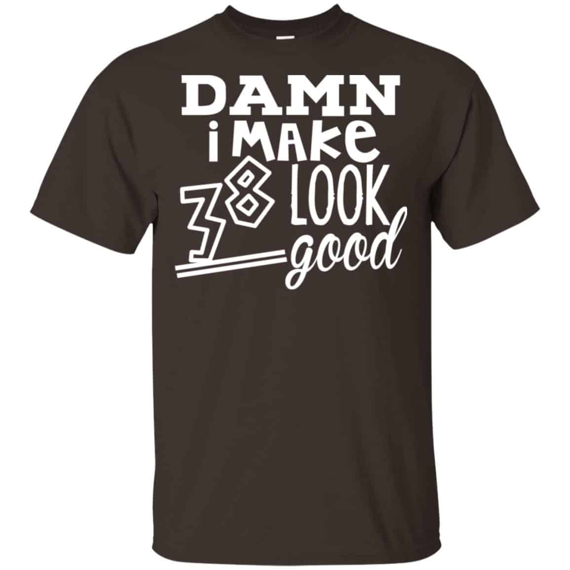 Damn I Make 38 Look Good s, , Tank Unisex