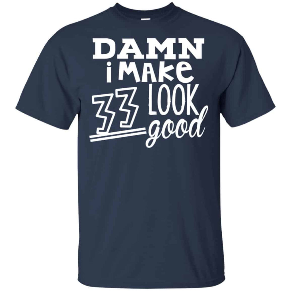 Damn I Make 33 Look Good s, , Tank Unisex